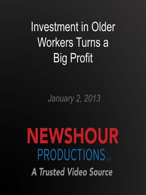 cover image of Investment in Older Workers Turns a Big Profit